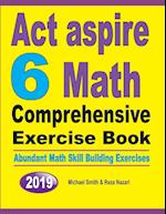 ACT Aspire 6 Math Comprehensive Exercise Book