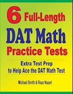 6 Full-Length DAT Math Practice Tests