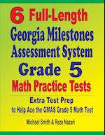 6 Full-Length Georgia Milestones Assessment System Grade 5 Math Practice Tests