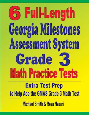 6 Full-Length Georgia Milestones Assessment System Grade 3 Math Practice Tests