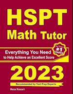 HSPT Math Tutor: Everything You Need to Help Achieve an Excellent Score 