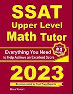 SSAT Upper Level Math Tutor: Everything You Need to Help Achieve an Excellent Score 