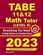 TABE 11 & 12 Math Tutor: Everything You Need to Help Achieve an Excellent Score 