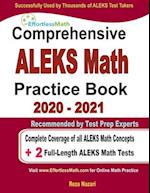 Comprehensive ALEKS Math Practice Book 2020 - 2021: Complete Coverage of all ALEKS Math Concepts + 2 Full-Length ALEKS Math Tests 