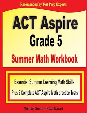 ACT Aspire Grade 5 Summer Math Workbook