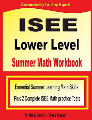 ISEE Lower Level Summer Math Workbook