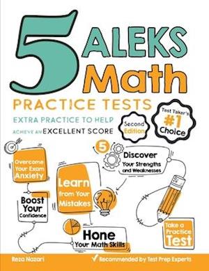 5 ALEKS Math Practice Tests: Extra Practice to Help Achieve an Excellent Score