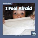 I Feel Afraid