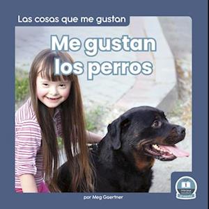 Me Gustan Los Perros (I Like Dogs)