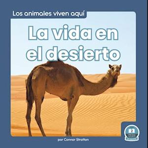 La Vida En El Desierto (Life in the Desert)