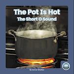 The Pot Is Hot