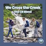 We Cross the Creek