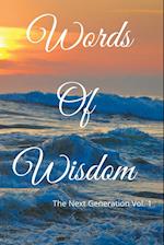 Words of Wisdom: The Next Generation Vol. 1 