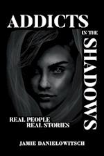 Addicts in the Shadows