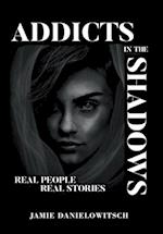 Addicts in the Shadows