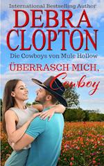 Überrasch Mich, Cowboy