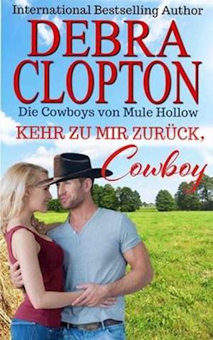 Komm zu mir zurück, Cowboy