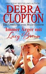 Immer Ärger mit Lacy Brown