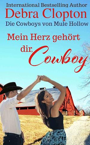 Mein Herz gehört dir, Cowboy