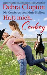 Halt mich, Cowboy