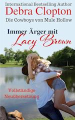 Immer Ärger mit Lacy Brown