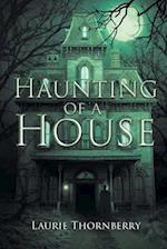 Haunting of a House