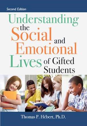 Understanding the Social and Emotional Lives of Gifted Students