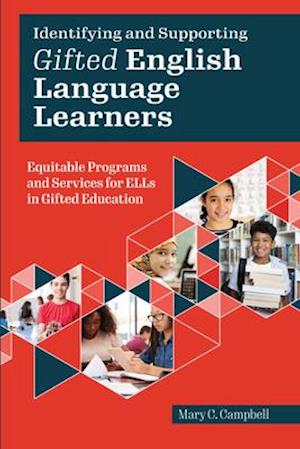 Identifying and Supporting Gifted English Language Learners