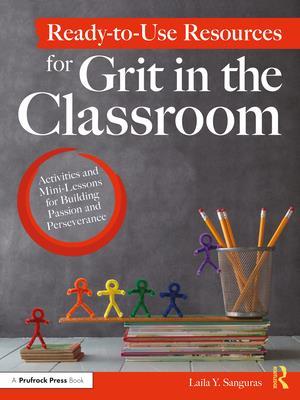 Ready-to-Use Resources for Grit in the Classroom