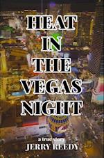 Heat in the Vegas Night