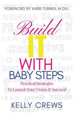 Build It With Baby Steps