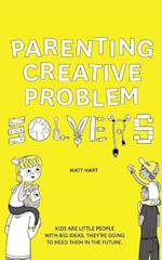 Parenting Creative Problem Solvers