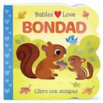 Babies Love Kindness (Spanish Edition)