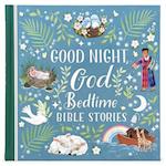 Good Night God Bedtime Bible Stories