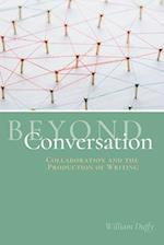 Beyond Conversation