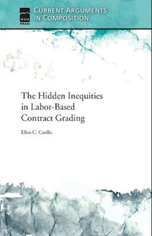 The Hidden Inequities in Labor-Based Contract Grading