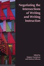 Negotiating the Intersections of Writing and Writing Instruction