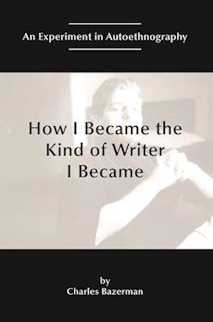 How I Became the Kind of Writer I Became