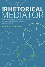 The Rhetorical Mediator