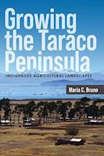 Growing the Taraco Peninsula