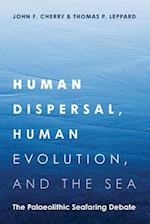 Human Dispersal, Human Evolution, and the Sea