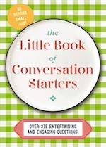The Little Book of Conversation Starters