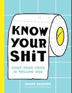 Know Your Shit