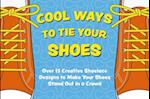 Cool Ways to Tie Your Shoes