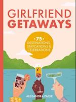 Girlfriend Getaways