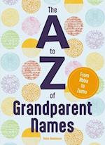 The A to Z of Grandparent Names