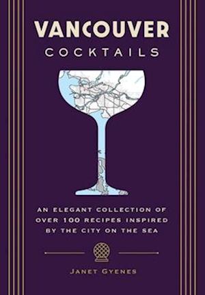 Vancouver Cocktails