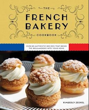 The French Bakery Cookbook
