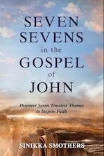 Seven Sevens in the Gospel of John