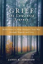 Grief the Unwanted Journey